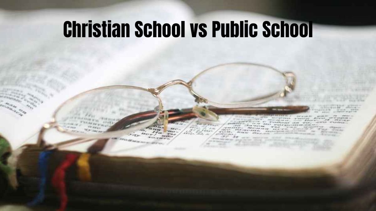 Christian School vs Public School: Which Is Right for Your Child?
